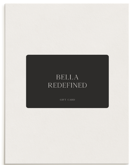 Bella Redefined Gift Card